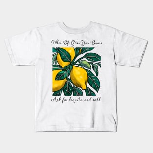 When Life Gives You Lemons Kids T-Shirt